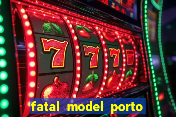 fatal model porto alegre do norte